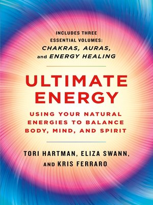 cover image of Ultimate Energy: Using Your Natural Energies to Balance Body, Mind, and Spirit